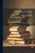 Literature Reader; Volume 7 by Leroy E Armstrong, Paperback | Indigo Chapters