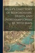 Kelly's Directory of Bedfordshire Hunts and Northamptonshire With Maps, Paperback | Indigo Chapters
