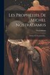 Les Prophéties De Michel Nostradamus, Paperback | Indigo Chapters