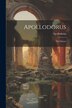 Apollodorus, Paperback | Indigo Chapters