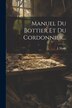 Manuel Du Bottier Et Du Cordonnier. by J Morin, Paperback | Indigo Chapters