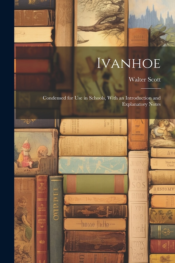 Ivanhoe by WALTER SCOTT, Paperback | Indigo Chapters