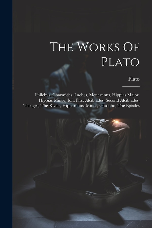 The Works Of Plato, Paperback | Indigo Chapters