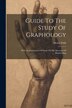 Guide To The Study Of Graphology by Henry Frith, Paperback | Indigo Chapters