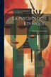 La Psychologie Ethnique. by Charles Jean Marie Letourneau, Paperback | Indigo Chapters