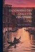 Dizionario Del Dialetto Veneziano by Giuseppe Boerio, Paperback | Indigo Chapters