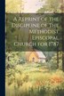 A Reprint of the Discipline of the Methodist Episcopal Church for 1787 by Anonymous, Paperback | Indigo Chapters