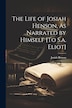 The Life of Josiah Henson As Narrated by Himself [To S.a. Eliot], Paperback | Indigo Chapters