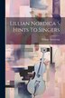 Lillian Nordica S Hints To Singers by William Armstrong, Paperback | Indigo Chapters