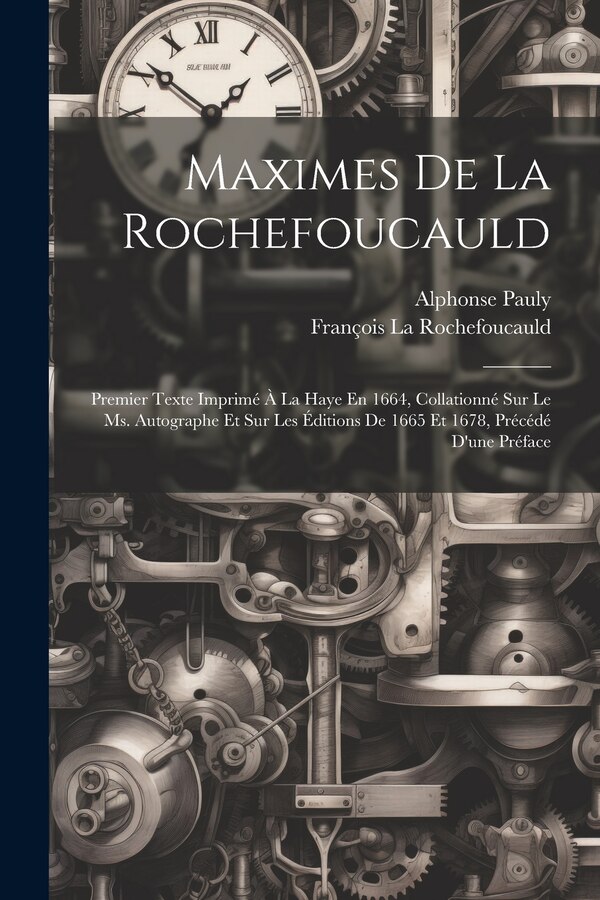 Maximes De La Rochefoucauld by François La Rochefoucauld, Paperback | Indigo Chapters
