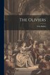 The Oliviers by Felix Barker, Paperback | Indigo Chapters
