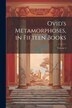 Ovid's Metamorphoses in Fifteen Books; Volume 2 by Anonymous