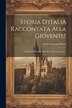 Storia D'italia Raccontata Alla Gioventu' by Saint Giovanni Bosco, Paperback | Indigo Chapters