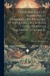 Guide Biblique Ou Harmonie Et Commentaire Pratique Et Populaire De L'ancien Et Du Nouveau Testament Volume 3. by Samuel Descombaz, Paperback