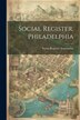 Social Register Philadelphia by Social Register Association (U S ), Paperback | Indigo Chapters