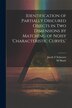 Identification of Partially Obscured Objects in two Dimensions by Matching of Noisy 'characteristic Curves ' by Jacob T Schwartz, Paperback