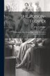 The Poison-flower; a Phantasy in Three Scenes Suggested by Hawthorne's Rappacini's Daughter by John Todhunter, Paperback | Indigo Chapters