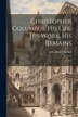 Christopher Columbus by John Boyd Thacher, Paperback | Indigo Chapters