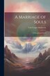 A Marriage of Souls by Veni Cooper-mathieson, Paperback | Indigo Chapters