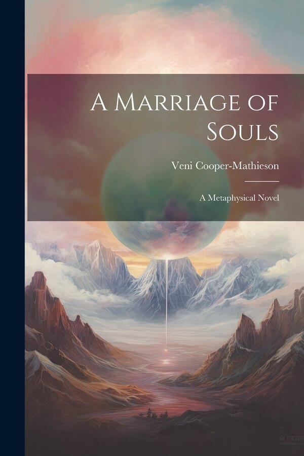 A Marriage of Souls by Veni Cooper-mathieson, Paperback | Indigo Chapters