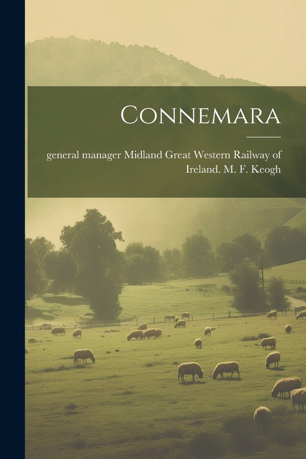Connemara by Midland Great Western Railway of Irel, Paperback | Indigo Chapters