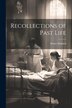 Recollections of Past Life by Henry Holland, Paperback | Indigo Chapters