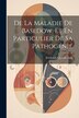 De La Maladie De Basedow Et En Particulier De Sa Pathogénie by Frederick Chamberlain
