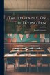 Tachygraphy Or The Flying Pen by Joseph Carstairs, Paperback | Indigo Chapters
