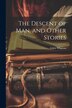 The Descent of Man and Other Stories by Edith Wharton, Paperback | Indigo Chapters