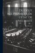 Du Délit Nécessaire et de L'état de Nécessité by Paul Moriaud, Paperback | Indigo Chapters