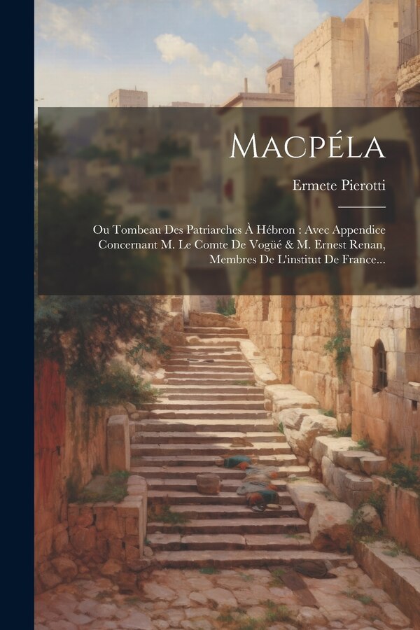 Macpéla by Ermete Pierotti, Paperback | Indigo Chapters