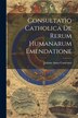 Consultatio Catholica De Rerum Humanarum Emendatione by Johann Amos Comenius, Paperback | Indigo Chapters