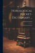 Horological Pocket-dictionary . by Moritz Grossman, Paperback | Indigo Chapters