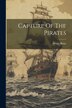 Capture Of The Pirates by Henry Bleby, Paperback | Indigo Chapters