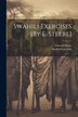 Swahili Exercises [By E. Steere] by Edward Steere, Paperback | Indigo Chapters