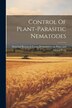 Control Of Plant-parasitic Nematodes by National Research Council (U S ) Com, Paperback | Indigo Chapters