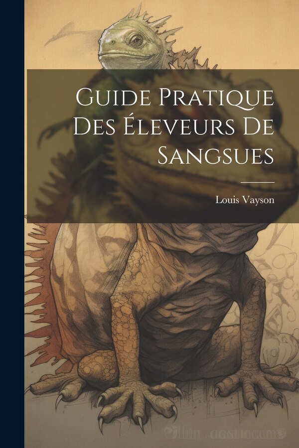 Guide Pratique Des Éleveurs De Sangsues by Louis Vayson, Paperback | Indigo Chapters