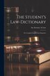 The Student&#x27;s Law-Dictionary by An Attorney At Law, Paperback | Indigo Chapters