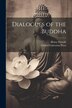 Dialogues of the Buddha by Oxford University Press, Paperback | Indigo Chapters