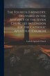 The Fourfold Ministry Delivered in the Assembly of the Seven Churches in London [Of the Catholic Apostolic Church], Paperback | Indigo Chapters