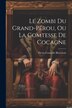 Le Zombi Du Grand-Pérou Ou La Comtesse De Cocagne by Pierre-Corneille Blessebois, Paperback | Indigo Chapters