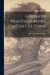 Carbery's Practical Work on Coat Cutting by James Joseph [From Old Cata Carbery