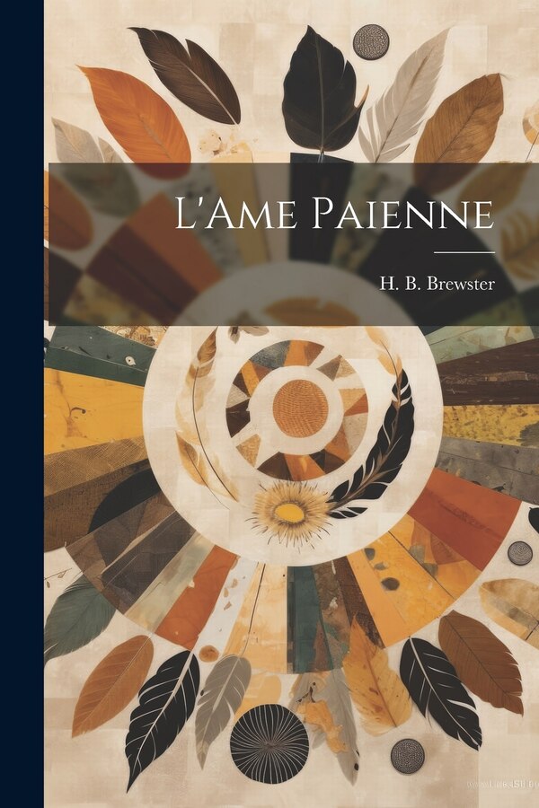 L'Ame Paienne by H B Brewster, Paperback | Indigo Chapters
