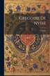 Gregoire De Nysse by Gregory, Paperback | Indigo Chapters
