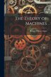 The Theory of Machines by Robert William Angus, Paperback | Indigo Chapters