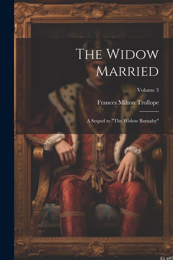 The Widow Married by Frances Milton Trollope, Paperback | Indigo Chapters