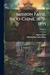 Mission Pavie Indo-Chine 1879-1895; Volume 2 by Mission Pavie Indo-Chine, Paperback | Indigo Chapters