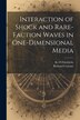 Interaction of Shock and Rare-faction Waves in One-dimensional Media by Richard Courant, Paperback | Indigo Chapters