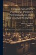 Communication Patterns Project Performance and Task Characteristics by Ralph Katz, Paperback | Indigo Chapters