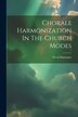 Chorale Harmonization In The Church Modes by Poval Hamurger, Paperback | Indigo Chapters